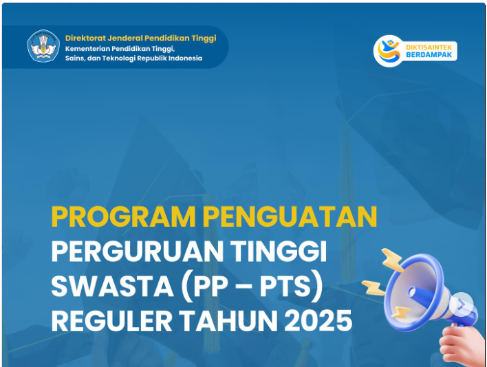 Direktorat Kelembagaan akan meluncurkan Program Penguatan Perguruan Tinggi Swasta (PP–PTS) 2025 dengan bantuan berupa peralatan pembelajaran.